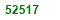 FIFTY TWO THOUSAND FIVE HUNDRED  AND SEVENTEEN